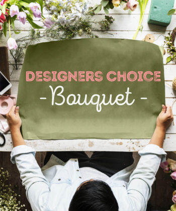 Designer’s Choice Bouquet